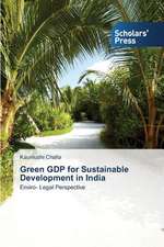 Green Gdp for Sustainable Development in India: Manifestations, Correlations and Evidences