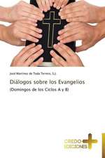 Dialogos Sobre Los Evangelios: Obispo de Roma En El Ano de La Fe