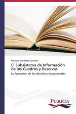 El Subsistema de Informacion de Los Cuadros y Reservas: Una Mirada Epidemiologica