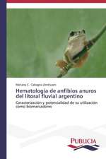 Hematologia de Anfibios Anuros del Litoral Fluvial Argentino: Sus Acciones y Concepciones de Cambio