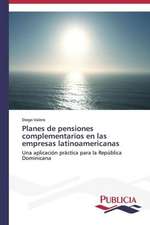 Planes de Pensiones Complementarios En Las Empresas Latinoamericanas: La Arquitectura Mas Alla de Si Misma