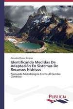 Identificando Medidas de Adaptacion En Sistemas de Recursos Hidricos: El Discurso Kirchnerista