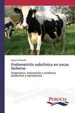 Endometritis Subclinica En Vacas Lecheras: El Discurso Kirchnerista