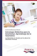 Estrategia Didactica Para La Ensenanza- Aprendizaje de La Geometria: Estructura Sintactica y Pragmatica