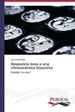 Respuesta Osea a Una Vitroceramica Bioactiva