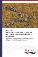 Papel de La Dieta En La Accion del Glp-1 Sobre La Diabetes y Obesidad: Traduccion y Adaptacion del Humor Grafico