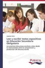 Leer y Escribir Textos Expositivos En Educacion Secundaria Obligatoria: Estudio Prospectivo En Espana