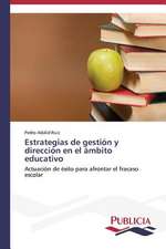 Estrategias de Gestion y Direccion En El Ambito Educativo: Carlos Pizarro Leongomez