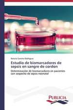 Estudio de Biomarcadores de Sepsis En Sangre de Cordon