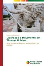 Liberdade E Movimento Em Thomas Hobbes: Entre as Vozes Em Coro E O Silencio