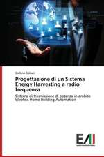 Progettazione Di Un Sistema Energy Harvesting a Radio Frequenza: Trois Conferences