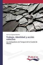 Trabajo, Identidad y Accion Colectiva