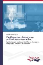 Papillomavirus Humano En Poblaciones Vulnerables: Eciap