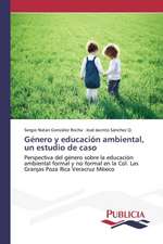 Genero y Educacion Ambiental, Un Estudio de Caso