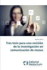 Tres Tesis Para Una Revision de La Investigacion En Comunicacion de Masas: Colaboracion Publico-Privada En Gestion Sanitaria