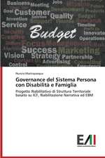 Governance del Sistema Persona Con Disabilita E Famiglia: Caratterizzazione E Prestazioni