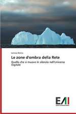 Le Zone D'Ombra Della Rete