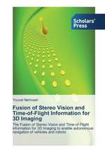 Fusion of Stereo Vision and Time-Of-Flight Information for 3D Imaging: Promising Antimalarials