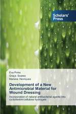 Development of a New Antimicrobial Material for Wound Dressing