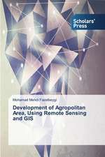 Development of Agropolitan Area, Using Remote Sensing and GIS