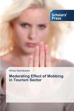 Moderating Effect of Mobbing in Tourism Sector