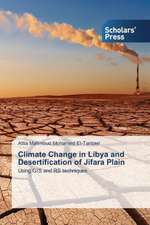 Climate Change in Libya and Desertification of Jifara Plain