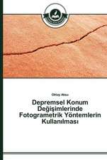 Depremsel Konum De¿i¿imlerinde Fotogrametrik Yöntemlerin Kullan¿lmas¿