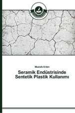 Seramik Endüstrisinde Sentetik Plastik Kullan¿m¿