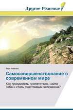 Samosovershenstvovanie V Sovremennom Mire: Uma Analise