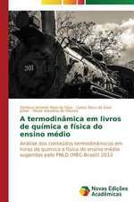 A Termodinamica Em Livros de Quimica E Fisica Do Ensino Medio: Um Estudo Comparativo Analitico-Numerico