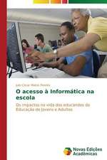 O Acesso a Informatica Na Escola: O Caso Furnas, de 2000 a 2008