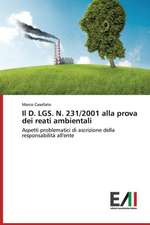 Il D. Lgs. N. 231/2001 Alla Prova Dei Reati Ambientali: Efeitos Economicos Urbanos de Uma Nova Rodovia