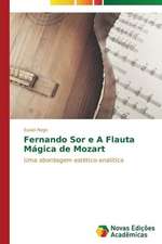 Fernando Sor E a Flauta Magica de Mozart: Rol' Uchitelya