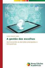 A Gestao Das Escolhas: Psicologia Moral Como Experiencia de Si