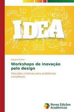 Workshops de Inovacao Pelo Design: Entre Winnicott E Green