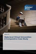 State-Level Virtual Universities: A Comparative Case Study