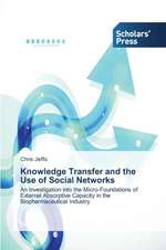 Knowledge Transfer and the Use of Social Networks