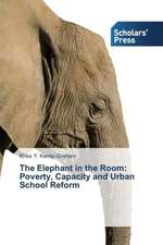 The Elephant in the Room: Poverty, Capacity and Urban School Reform