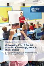 Citizenship Edu. & Social Studies: Knowledge, Skills & Dispositions