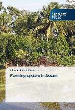 Farming System in Assam: The Missing Link