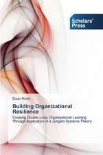 Building Organizational Resilience