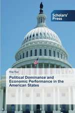 Political Dominance and Economic Performance in the American States