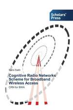 Cognitive Radio Networks Scheme for Broadband Wireless Access: A Flexible Approach