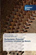 Surfactants: Potential Corrosion Inhibitor for Metals