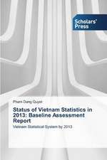 Status of Vietnam Statistics in 2013: Baseline Assessment Report