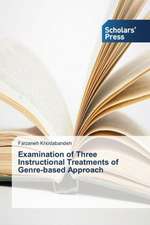 Examination of Three Instructional Treatments of Genre-Based Approach: Adult Memories of the First Months of Life