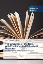 The Education of Students with Emotional and Behavioral Disorders