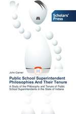 Public School Superintendent Philosophies and Their Tenure