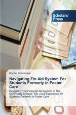 Navigating Fin Aid System for Students Formerly in Foster Care: The Impact of Globalization on Career Preparation