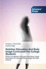 Nutrition Education and Body Image Curriculum for College Students: A Productivity Growth Perspective